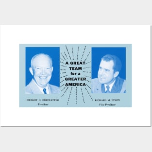 1956 Eisenhower and Nixon, A Great Team Posters and Art